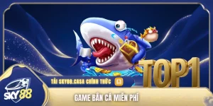 Game bắn cá miễn phí