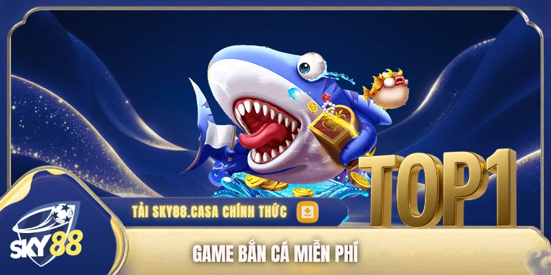 Game bắn cá miễn phí